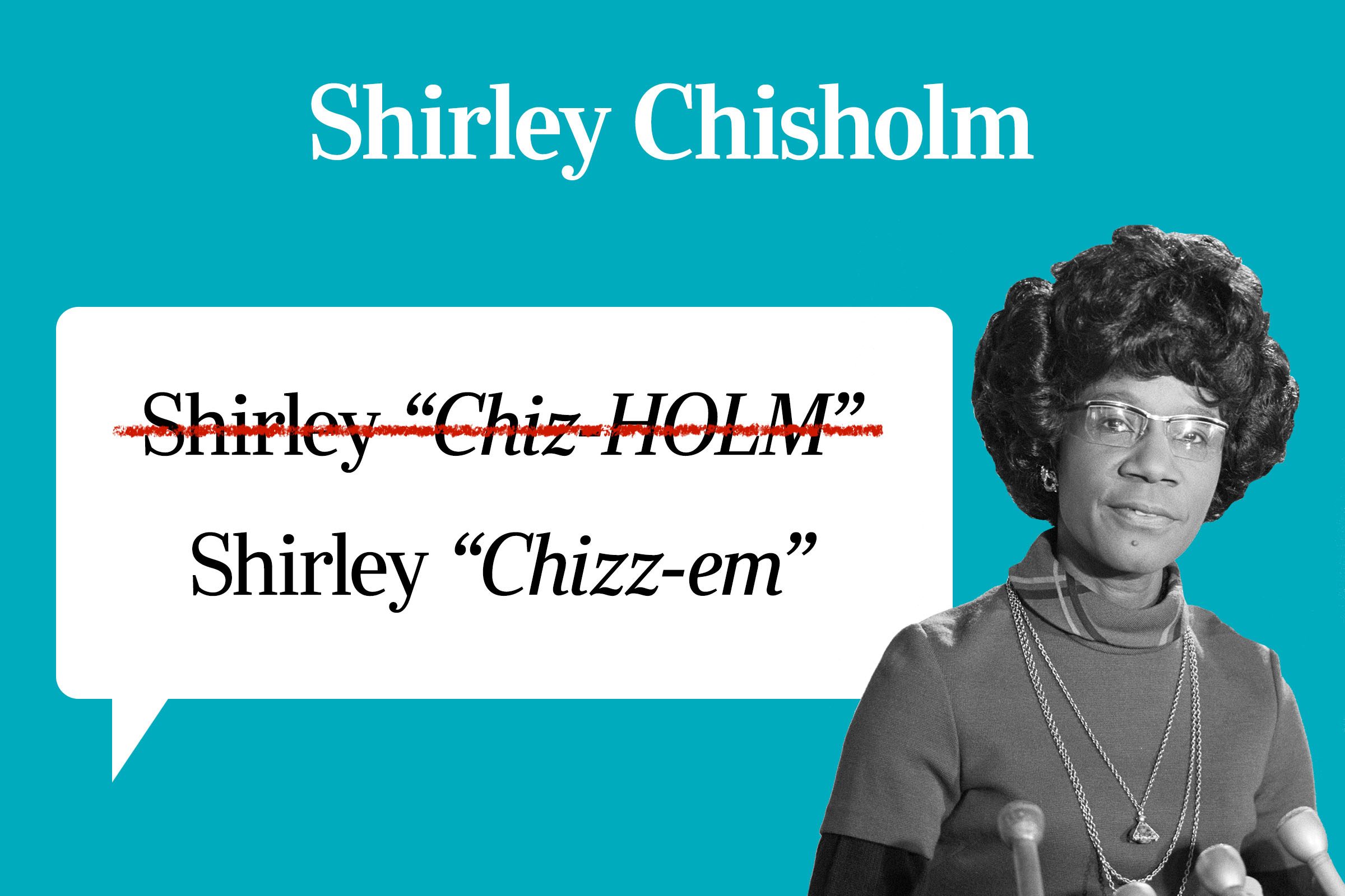 Famous Peoples Names Youre Probably Mispronuncing 20 Shirley Chisholm Gettyimages 1271741433