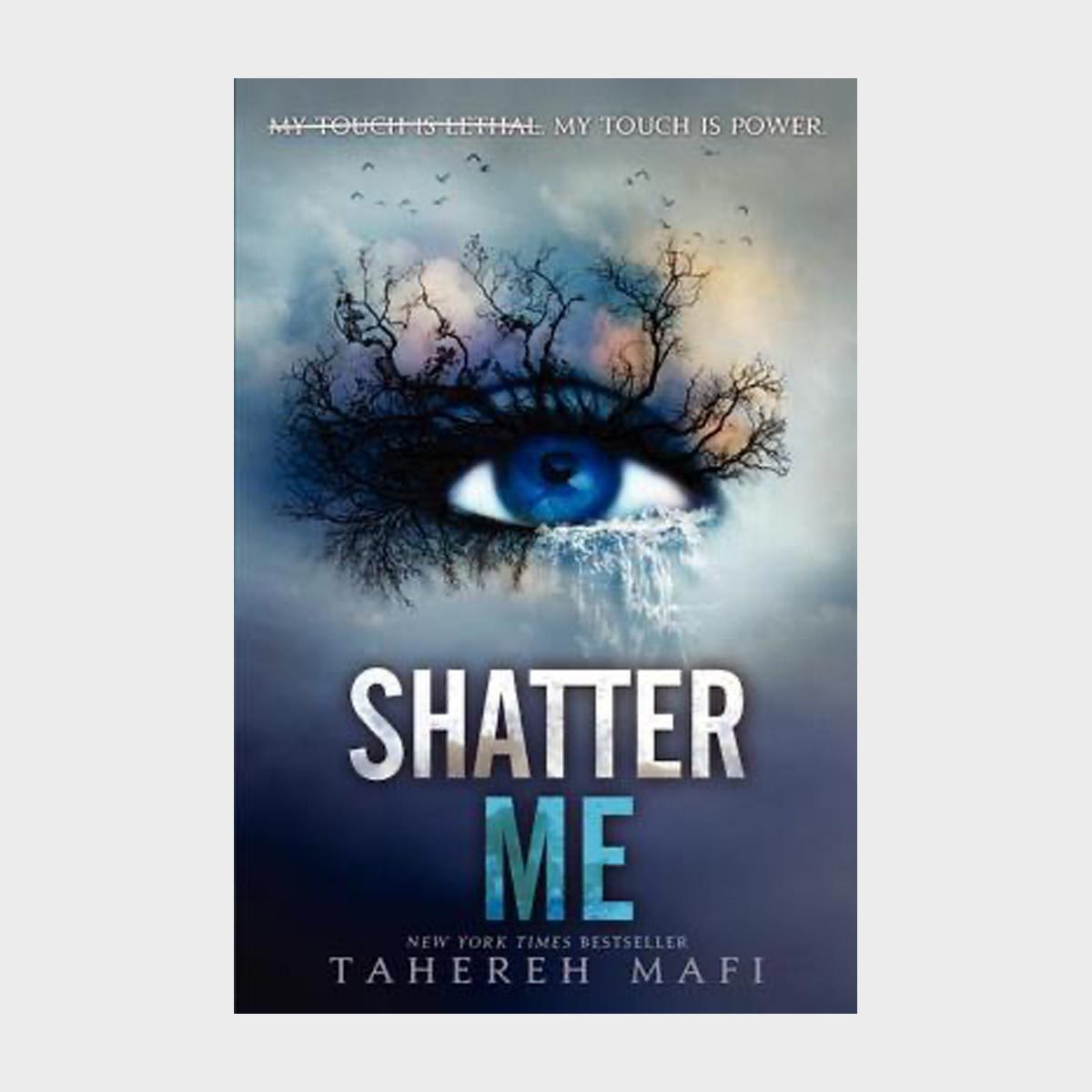 Shatter Me By Tahereh Mafi