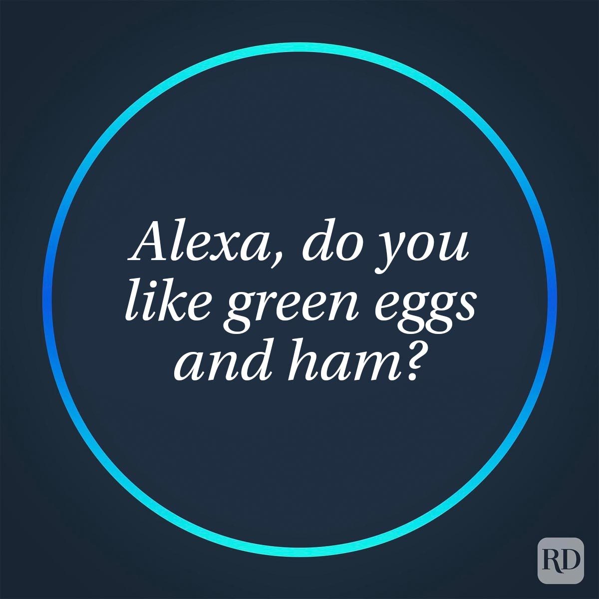 Funny Things To Ask Alexa For A Good Laugh glowing circle with an Alexa question in center