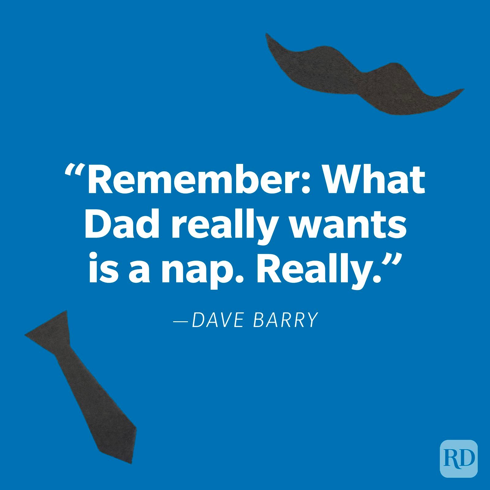 Dave Barry Funny Fathers Day Quote