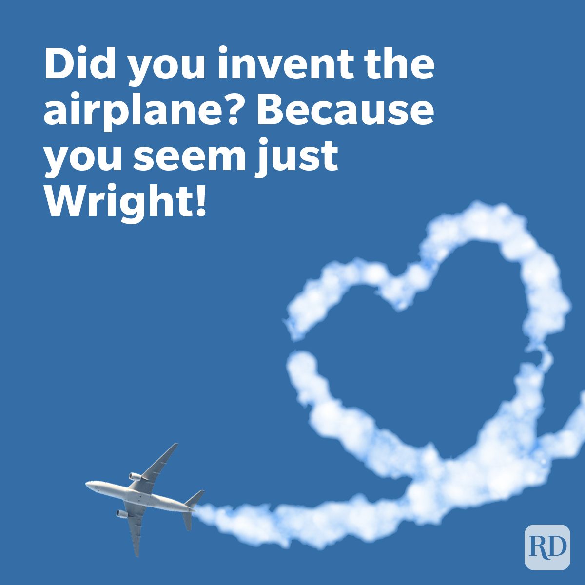 pickup Lines Guaranteed To Break The Ice on deep blue background Did you invent the airplane? Because you seem just Wright!