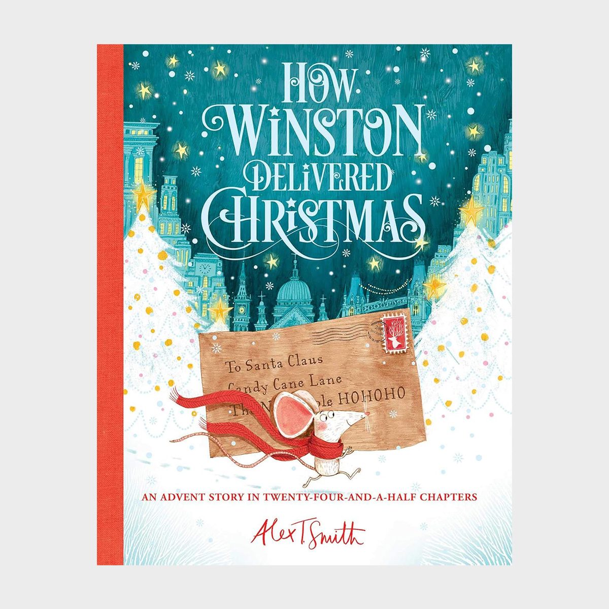 How Winston Delivered Christmas by Alex T. Smith