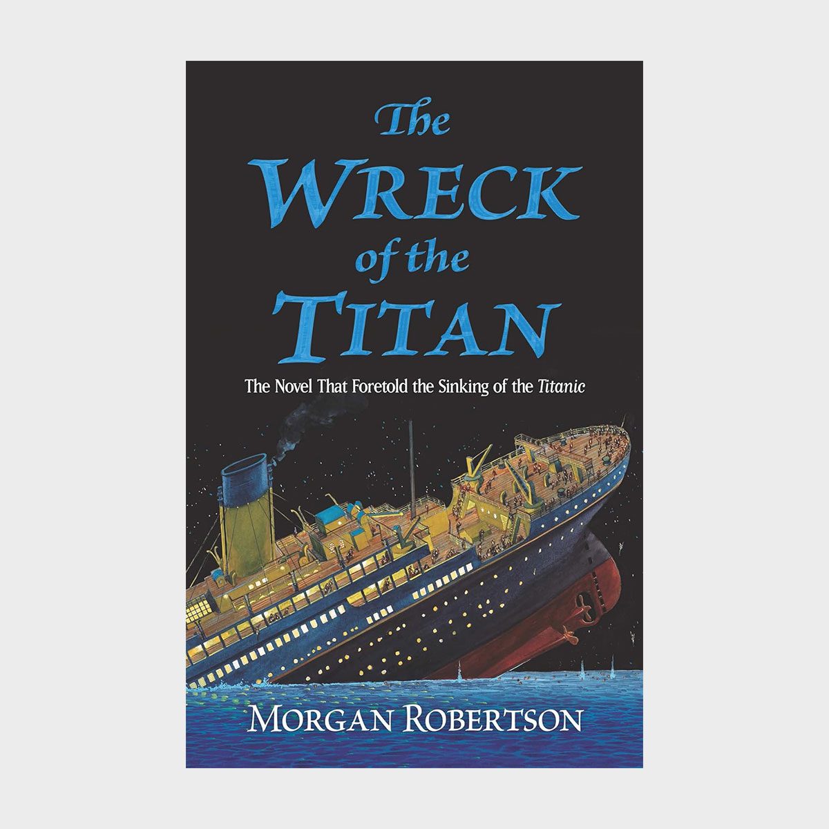 The Wreck Of The Titan By Morgan Robertson