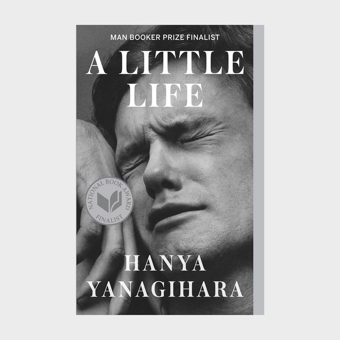 A Little Life by Hanya Yanagihara