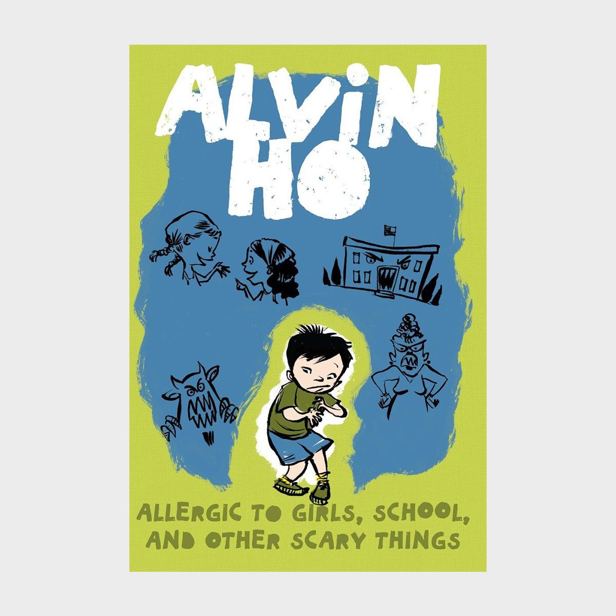 Alvin Ho Allergic To Girls, School, And Other Scary Things By Lenore Look