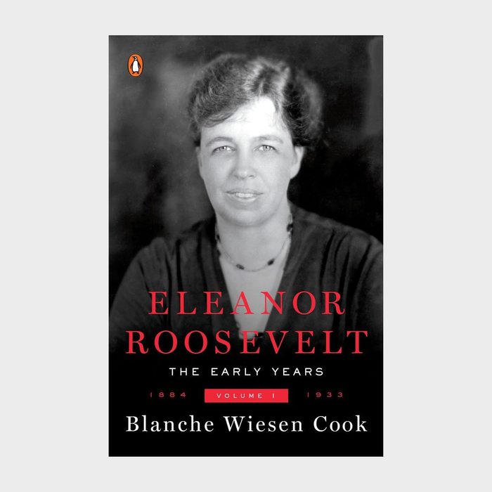 Eleanor Roosevelt The Early Years By Blanche Wiesen Cook Ecomm Via Amazon.com