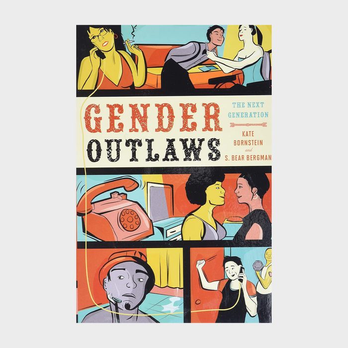 Gender Outlaws The Next Generation By Kate Bornstein And S. Bear Bergman Ecomm Via Amazon.com