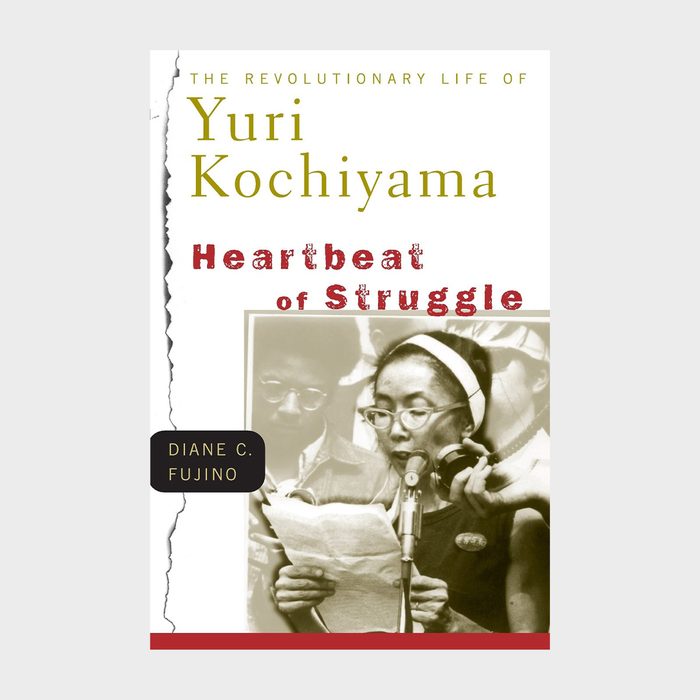 Heartbeat Of Struggle The Revolutionary Life Of Yuri Kochiyama By Diane Carol Fujino Ecomm Via Amazon.com