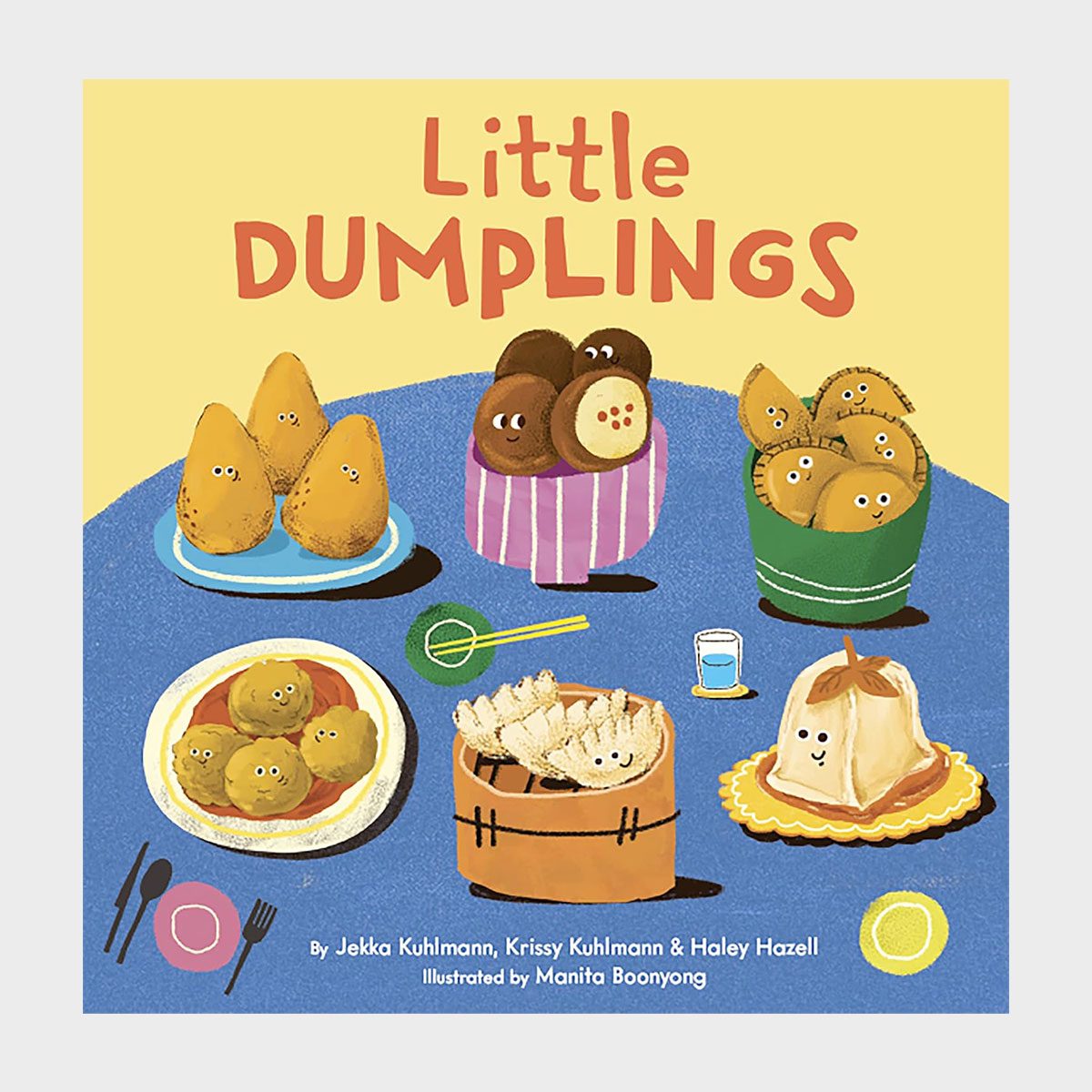 Little Dumplings By Jekka Kuhlmann, Krissy Kuhlman, And Haley Hazell