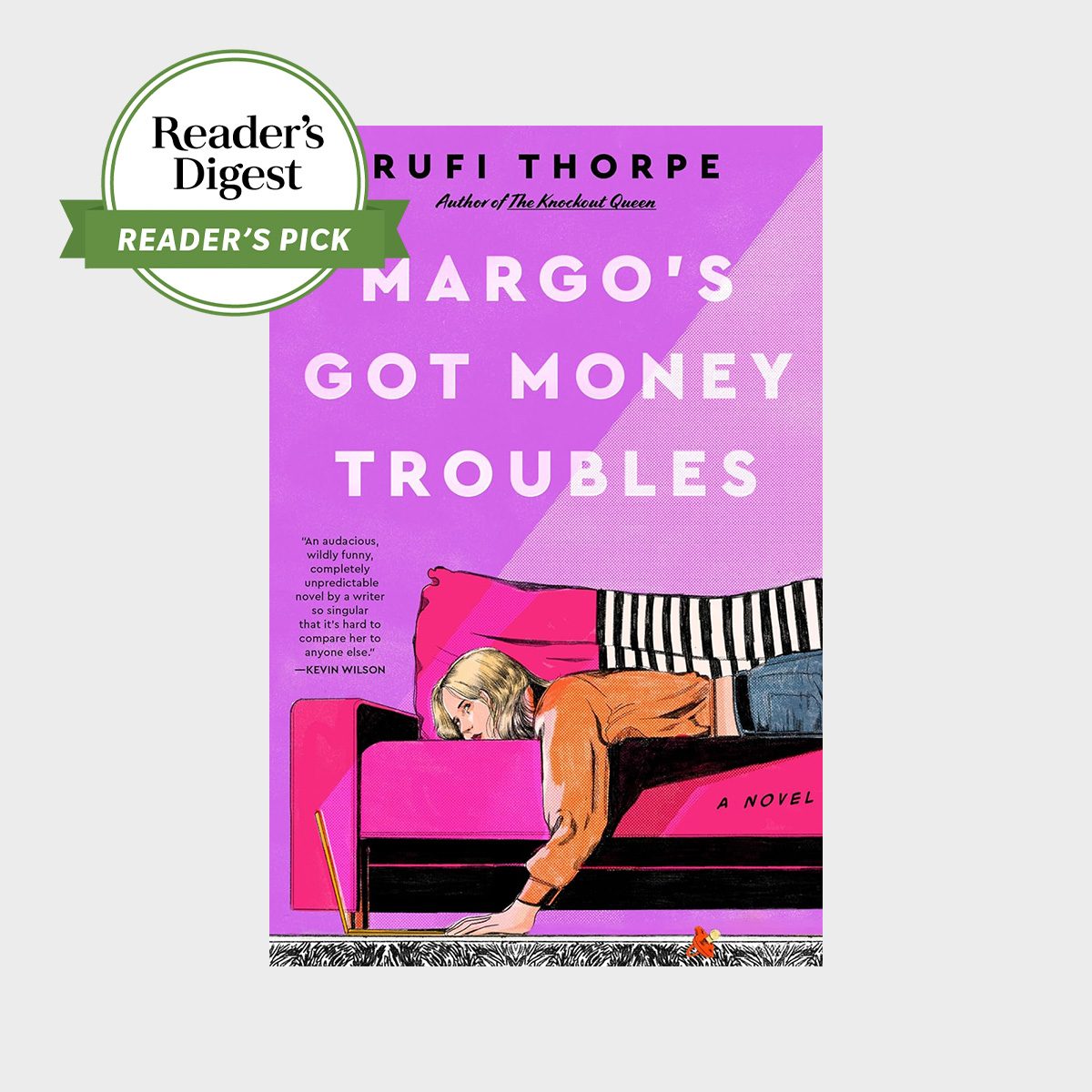 Margo's Got Money Troubles By Rufi Thorpe