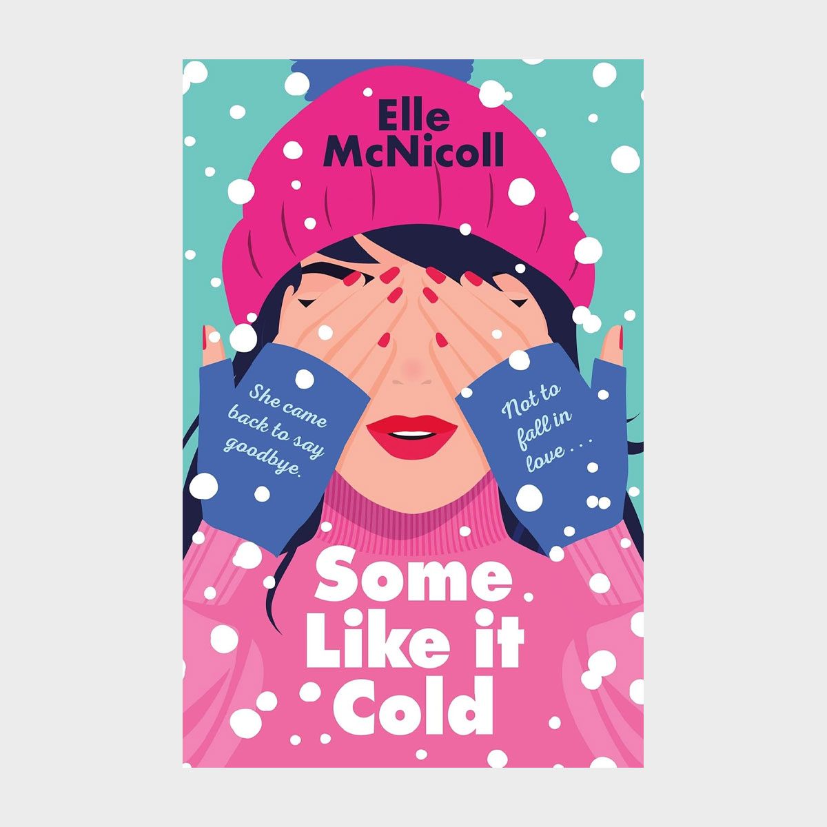 Some Like It Cold By Elle Mcnicoll