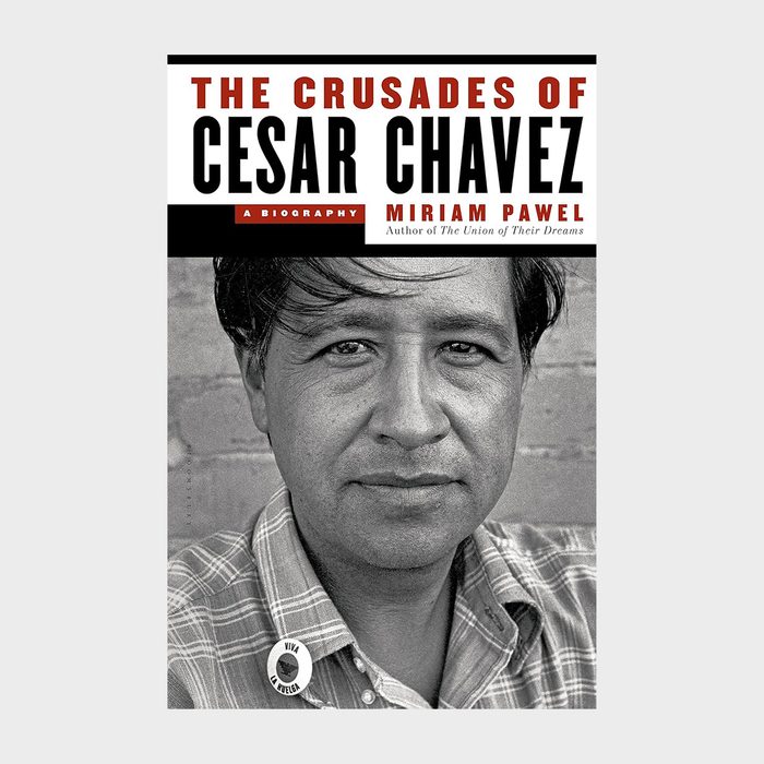 The Crusades Of Cesar Chavez A Biography By Miriam Pawel Ecomm Via Amazon.com