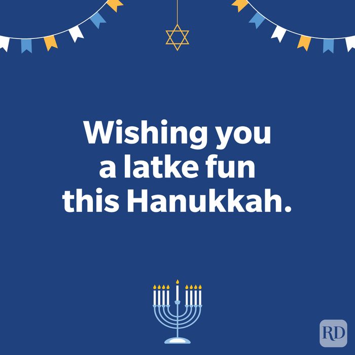 Wishing you a latke fun this Hanukkah. Ways To Say 'happy Hanukkah' To Loved Ones This Year