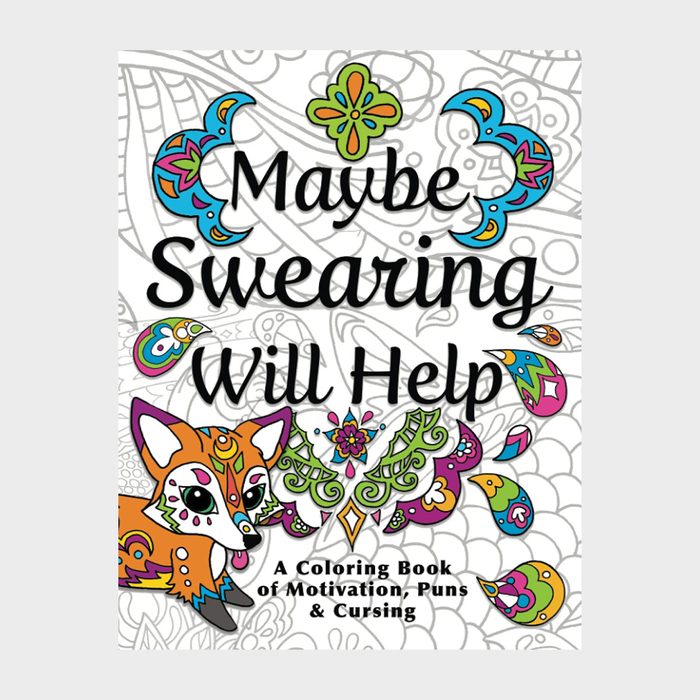 Maybe Swearing Will Help Adult Coloring Book