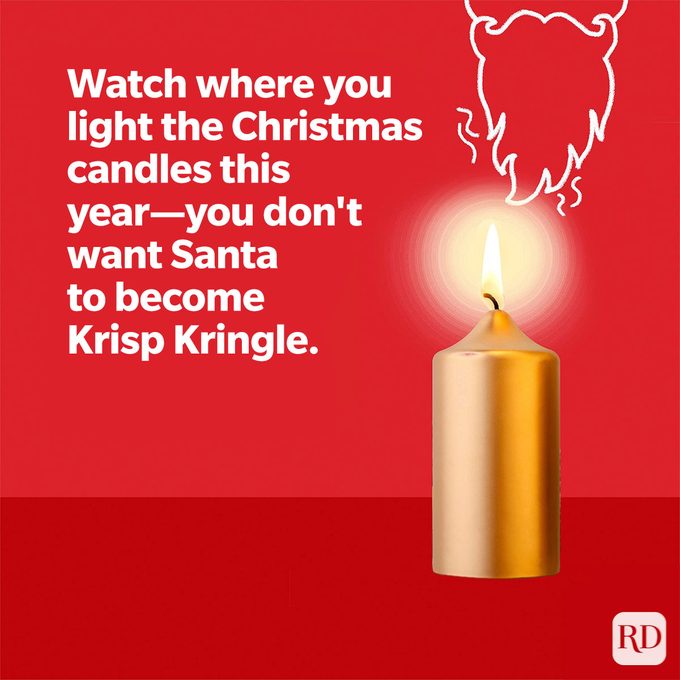 "Watch where you light the Christmas candles this year—you don't want Santa to become Krisp Kringle." Santa beard and candle