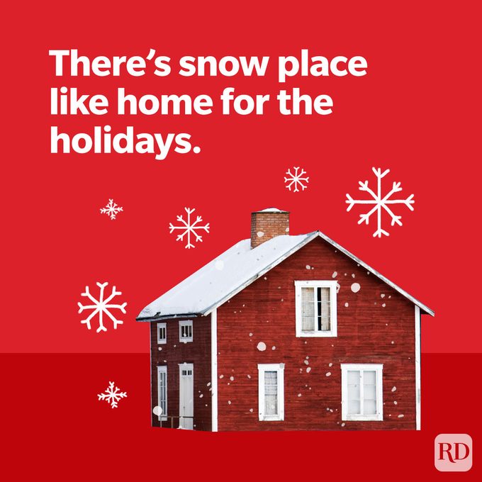 Snow Puns Jokes And Puns. There is snow place like home for the holidays
