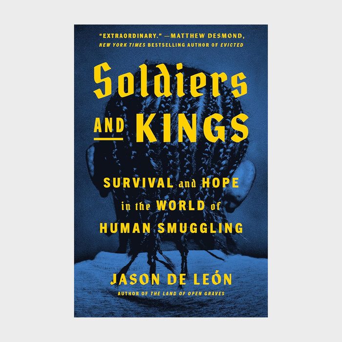 Soldiers And Kings Survival And Hope In The World Of Human Smuggling