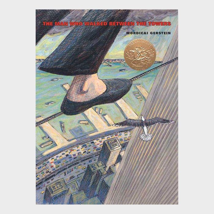 The Man Who Walked Between The Towers By Mordicai Gerstein