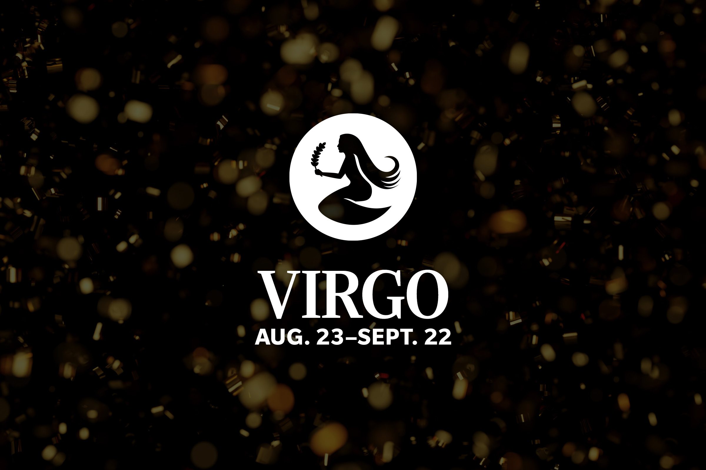 What 2025 Has In Store For You Based On Your Zodiac Sign Virgo